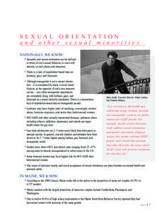 S E X UA L O R I E N TAT I O N and other sexual minorities NATIONALLY, WE KNOW: • Sexuality and sexual orientation can be defined in terms of one’s sexual behavior, or one’s selfidentity, or one’s desire and attr