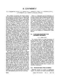 III. CONFINEMENT R. J. GOLDSTON (PPPL), R. E. WALTZ (GA) G. BATEMAN (PPPL), D. P. STOTLER C. E. SINGER, and J. KINSEY (University of Illinois)