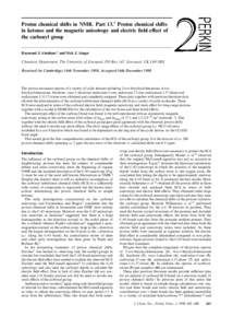 Proton chemical shifts in NMR. Part 13.1 Proton chemical shifts in ketones and the magnetic anisotropy and electric field effect of the carbonyl group Raymond J. Abraham * and Nick J. Ainger Chemistry Department, The Uni