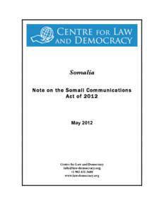 Somalia Note on the Somali Communications Act of 2012 May 2012