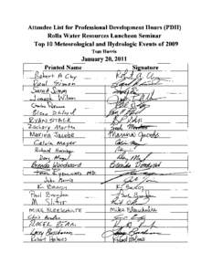 Attendee List for Professional Development Hours (PDH) Rolla Water Resources Luncheon Seminar Top 10 Meteorological and Hydrologic Events of 2009 Tom Harris  January 20, 2011
