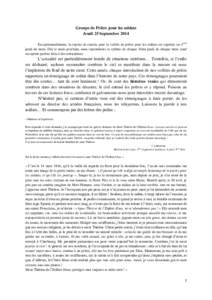 Groupe de Prière pour les soldats Jeudi 25 Septembre 2014 Exceptionnellement, la reprise de rentrée pour la veillée de prière pour les soldats est reportée au 4 ème jeudi du mois. Dès le mois prochain, nous repren