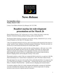 News Release For immediate release Monday, March 17, 2014 Contact: Scott Dadson, Beaufort City Manager, [removed]Beaufort marina lot redevelopment