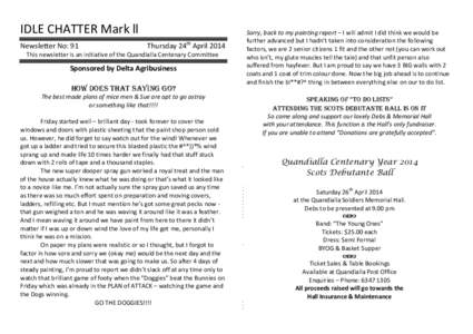 IDLE CHATTER Mark ll Newsletter No: 91 Thursday 24th April[removed]This newsletter is an initiative of the Quandialla Centenary Committee