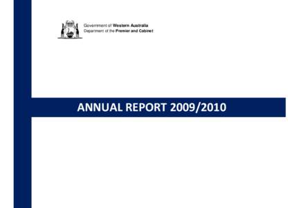 Government of Western Australia Department of the Premier and Cabinet ANNUAL REPORT[removed]  Produced and published by the