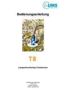 Bedienungsanleitung  T8 Langzeitmonitoring-Tensiometer  © UMS GmbH München