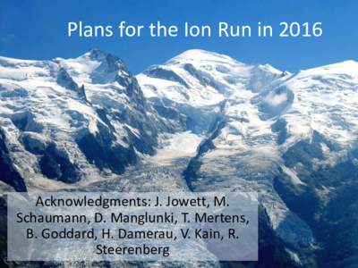 Plans for the Ion Run in 2016
