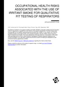 OCCUPATIONAL HEALTH RISKS ASSOCIATED WITH THE USE OF IRRITANT SMOKE FOR QUALITATIVE FIT TESTING OF RESPIRATORS APPLICATION NOTE ITI-040