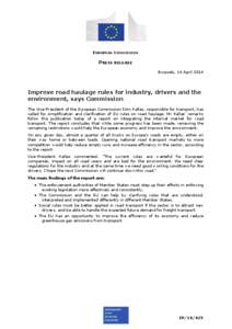 EUROPEAN COMMISSION  PRESS RELEASE Brussels, 14 April[removed]Improve road haulage rules for industry, drivers and the