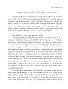 Valery Voskresensky  The Return of the Legend: The Ballet Russe of Colonel De Basil The history of Russian ballet companies abroad in the first half of the twentieth century[removed]is full of unknown pages and disco