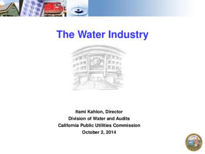 The Water Industry  Rami Kahlon, Director Division of Water and Audits