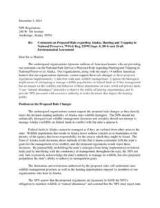 December 3, 2014 NPS Regulations 240 W. 5th Avenue Anchorage, Alaska[removed]Re: