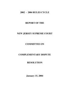 [removed]RULES CYCLE  REPORT OF THE NEW JERSEY SUPREME COURT