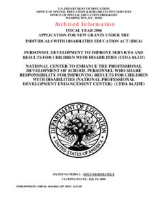 FY06 Application for the National Center to Enhance the Professional Development of School Personnel Who Share Responsibility for Improving Results for Children With Disabilities Program