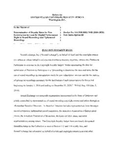 Before the UNITED STATES COPYRIGHT ROYALTY JUDGES Washington, D.C. In the Matter of: Determination of Royalty Rates for New Subscription Services for Digital Performance