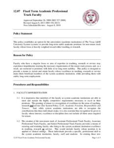 12.07 Fixed Term Academic Professional Track Faculty Approved September 26, 2008 (MORevised August 8, 2013 (MONext Scheduled Review: August 8, 2018