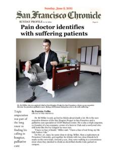 SUNDAY PROFILE Dr. BJ Miller  Page A1 Pain doctor identifies with suffering patients
