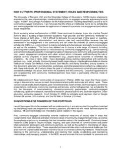 NICK CUTFORTH: PROFESSIONAL STATEMENT: ROLES AND RESPONSIBILITIES The University of Denver’s (DU) and the Morgridge College of Education’s (MCE) mission statements emphasize the value of partnerships, interdisciplina