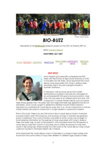 Photo: Sarah Munks  BIO-BUZZ Newsletter of the Biodiversity research project of the CRC for Forestry (RP4.2) Editor: Dorothy Steane ISSUE THREE: JULY 2007