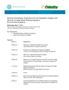 Software Complexity: Implications for the Capability, Integrity, and Security of Large-Scale Software Systems Business Network Meeting Wednesday, May 11, 2011 Venue: Fidelity Investments, 245 Summer Street, Boston, MA 14