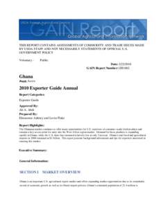 THIS REPORT CONTAINS ASSESSMENTS OF COMMODITY AND TRADE ISSUES MADE BY USDA STAFF AND NOT NECESSARILY STATEMENTS OF OFFICIAL U.S. GOVERNMENT POLICY Voluntary -  Public