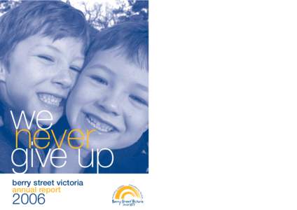 we never give up berry street victoria annual report