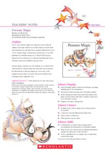 TEACHERS’ NOTES  Linnet Hunter Possum Magic Written by Mem Fox