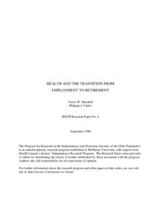 HEALTH AND THE TRANSITION FROM EMPLOYMENT TO RETIREMENT Victor W. Marshall Philippa J. Clarke  IESOP Research Paper No. 6