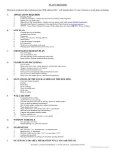 PLAN CHECKING Minimum residential plan submission per 2006 edition I.R.C. will include three (3) sets of drawn to scale plans including: A. APPLICATION REQUIRED 1.