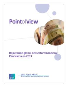 Pointofview  Reputación global del sector financiero: Panorama en 2013  REPUTACIÓN