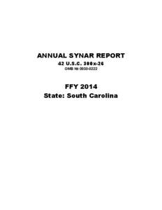 ANNUAL SYNAR REPORT 42 U.S.C. 300x-26 OMB № [removed]FFY 2014 State: South Carolina