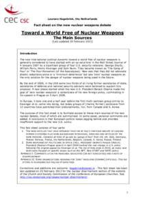 Laurens Hogebrink, the Netherlands  Fact sheet on the new nuclear weapons debate Toward a World Free of Nuclear Weapons The Main Sources