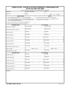 COMPUTATION - DATUM-TO-DATUM COORDINATE TRANSFORMATION LISTED DATUMS (FED MSR) For use of this form, see FM 6-2; the proponent agency is TRADOC. COMPUTER:  NOTEBOOK REFERENCE: