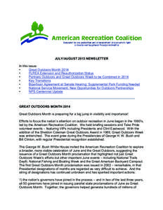 JULY/AUGUST 2013 NEWSLETTER In this issue: • Great Outdoors Month 2014 • FLREA Extension and Reauthorization Status