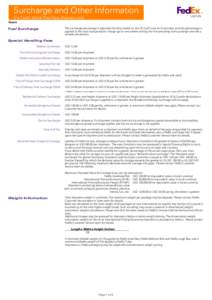 Surcharge and Other Information (For FedEx Global Third-Party Shipment only) Guam The surcharge percentage is adjusted monthly, based on the US Gulf Coast Jet Fuel Index, and this percentage is applied to the total trans