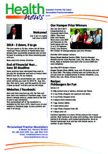 Australia’s Premier Full Colour Personalised Practice Newsletter Est1995 Our Hamper Prize Winners Welcome!