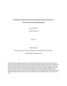 The Widening Academic Achievement Gap Between the Rich and the Poor: New Evidence and Possible Explanations Sean F. Reardon  Stanford University