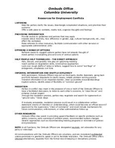 Ombuds Office Columbia University Resources for Employment Conflicts LISTENING Help the parties clarify the issues, disentangle complicated situations, and prioritize their concerns