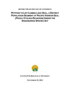 Geography of the United States / Freshwater seal / Iliamna Lake / Iliamna /  Alaska / Harbor seal / Pebble Mine / Kvichak River / Spotted seal / Iliamna / True seals / Geography of Alaska / Alaska