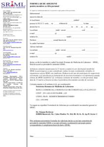 FORMULAR DE ADEZIUNE pentru membru cu titlu personal CUI: [removed]Titular: ASOC SOC ROM DE MED DE LABORATOR BANCA COMERCIALA ROMANA SA