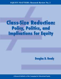 Class-size reduction / Education in the United States / Disability / The Sage School / Special education / Student–teacher ratio / Education reform / Independent school / State school / Education / Youth / Education policy