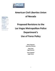 Las Vegas /  Nevada / Violence / Graham v. Connor / American Civil Liberties Union / Use of force / Police / Reasonable person / Metropolitan police / Law / Law enforcement / Las Vegas Metropolitan Police Department