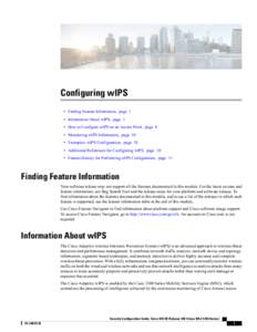Configuring wIPS • Finding Feature Information, page 1 • Information About wIPS, page 1 • How to Configure wIPS on an Access Point, page 8 • Monitoring wIPS Information, page 10 • Examples: wIPS Configuration, 