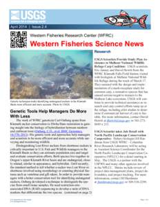 April 2014 | Issue 2.4  Western Fisheries Research Center (WFRC) Western Fisheries Science News Research