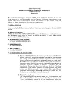 APPROVED MINUTES LASSEN COUNTY AIR POLLUTION CONTROL DISTRICT GOVERNING BOARD April 9, 2013 The Board convened in regular session at 3:00 P.M. in the City Council Chambers, 66 N. Lassen Street, Susanville CA. with Chairm