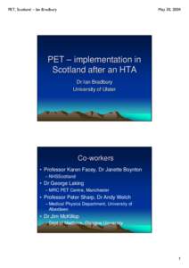 Microsoft PowerPoint - PET_HTAi_Bradbury_Scotland.ppt