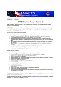 IMMEDIATE VACANCY  AMVETS Warehouse Manager – Bohemia, NY AMVETS National Service Foundation is a 501(c)(3) Non-Profit Organization that supports American Veterans through a variety of programs. AMVETS National Service
