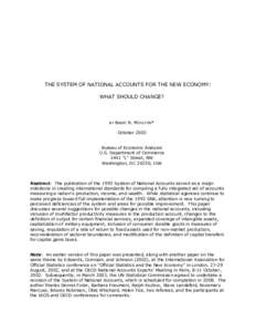 THE SYSTEM OF NATIONAL ACCOUNTS FOR THE NEW ECONOMY: WHAT SHOULD CHANGE? BY  BRENT R. MOULTON*