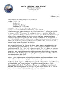 UNITED STATES AIR FORCE ACADEMY BOARD OF VISITORS WASHINGTON, DC[removed]January 2014 MEMORANDUM FOR SECRETARY OF DEFENSE