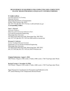 DEVELOPMENT OF EQUIPMENT FOR COMPACTING SOIL-CEMENT INTO PLASTIC MOLDS FOR DESIGN AND QUALITY CONTROL PURPOSES W. Griffin Sullivan Pavement Engineer In Training Materials Division